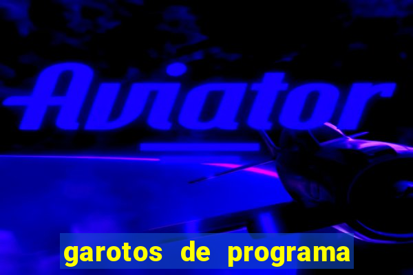 garotos de programa zona leste